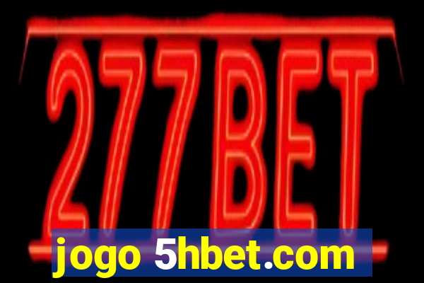 jogo 5hbet.com